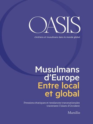 cover image of Oasis n. 28, Musulmans d'Europe. Entre local et global